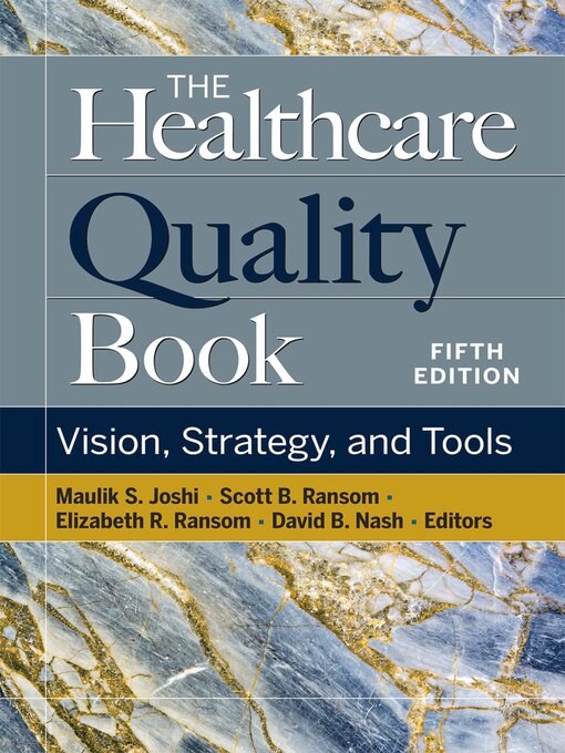 Title details for The Healthcare Quality Book by Maulik S. Joshi - Wait list